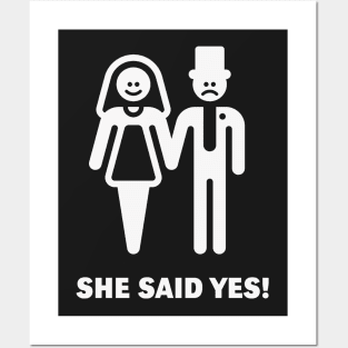 She said yes! (Wedding / Marriage / White) Posters and Art